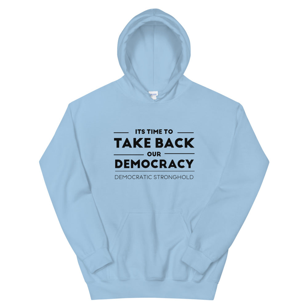 Take Back Democracy Unisex Hoodie