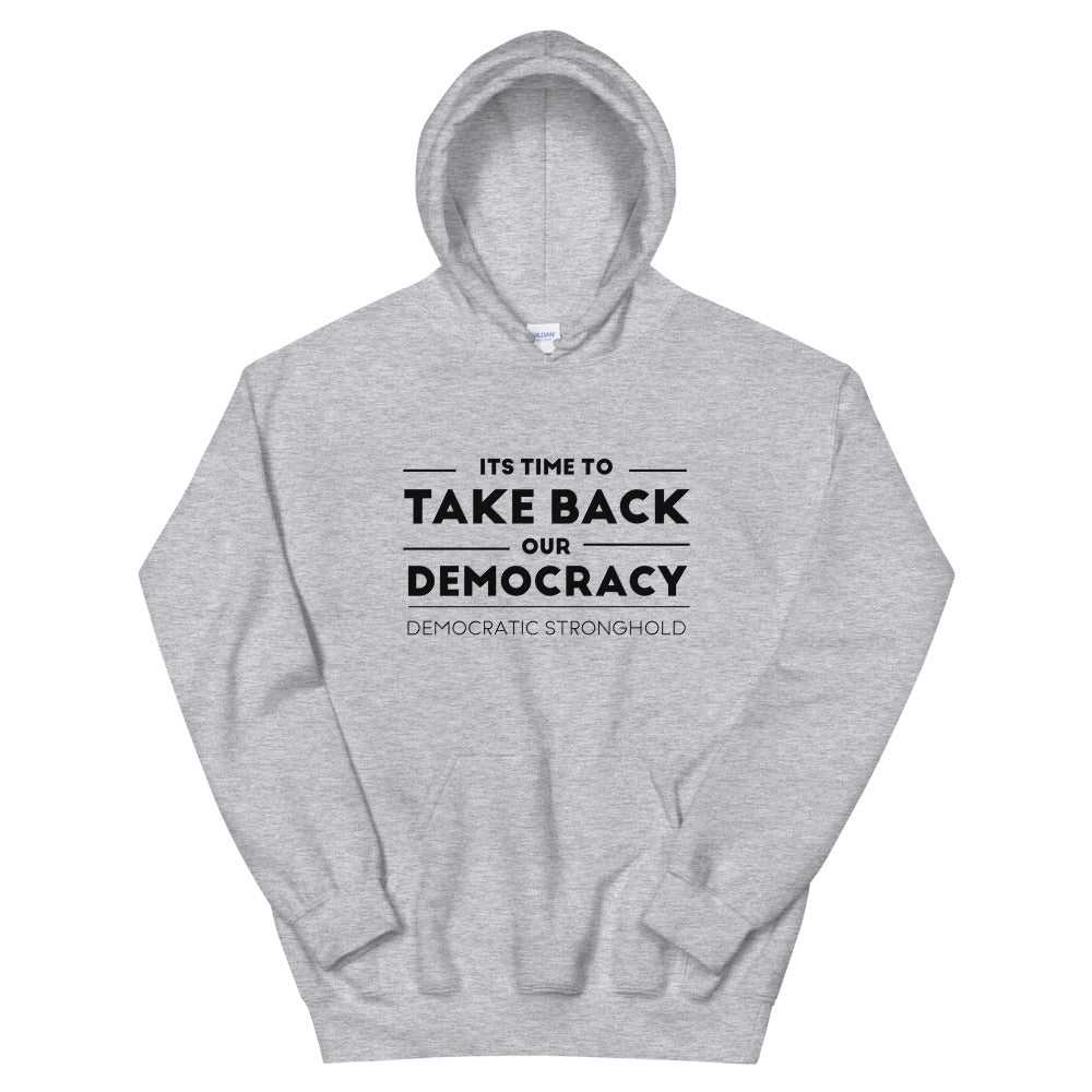 Take Back Democracy Unisex Hoodie